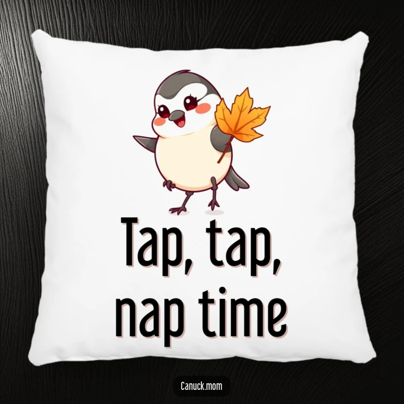 Funny chickadee tapping foot with a maple leaf, printed on a soft pillow for home decor.