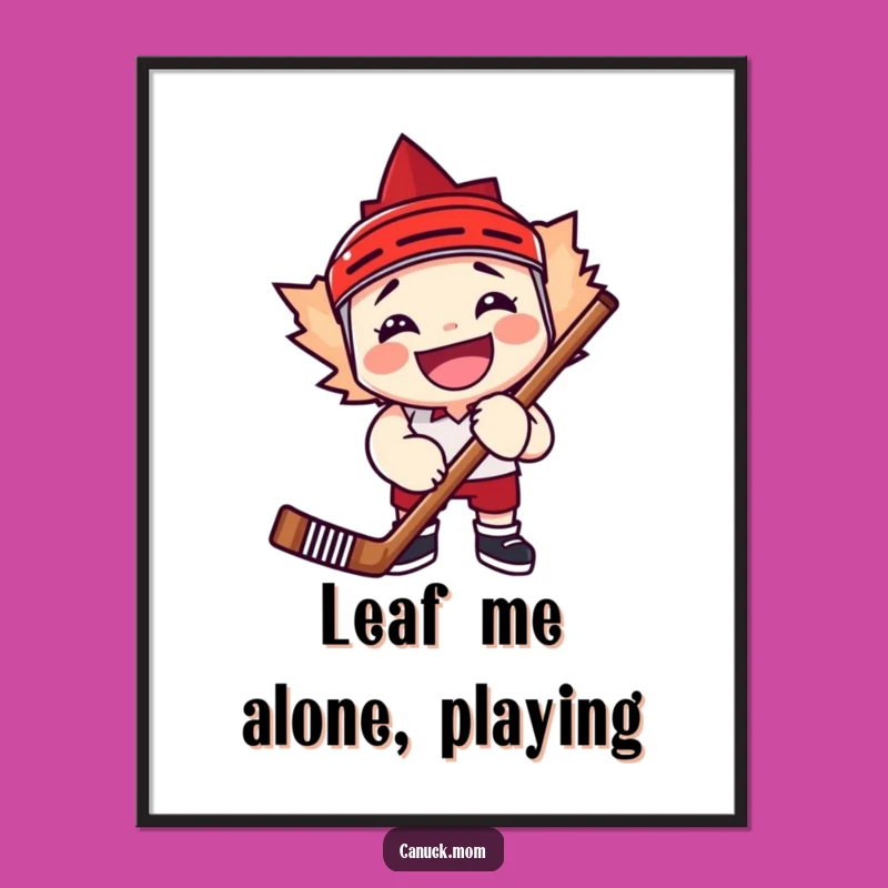 Funny Maple Leaf Hockey Digital Art, Instant Download Fan Humor Gift