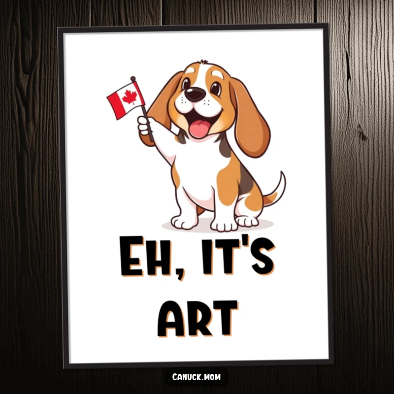 Funny Basset Hound poster energetically waving a small Canadian flag, creating a lively and patriotic focal point for any room. A guaranteed smile.