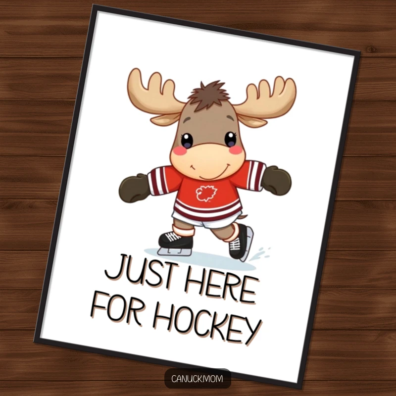 Funny moose poster of a cheerful moose wearing a hockey jersey, mid-skate, embodying sporty fun and humor.