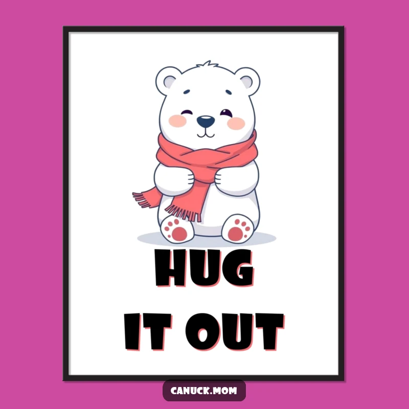 Funny Polar Bear Hug Poster: Whimsical Art, Cozy Decor Gift