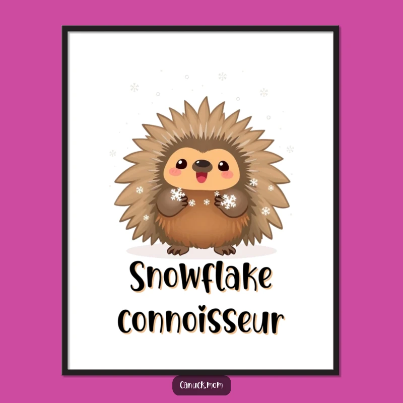 Funny Porcupine Snowflake Poster - Proud Winter Wall Art Gift