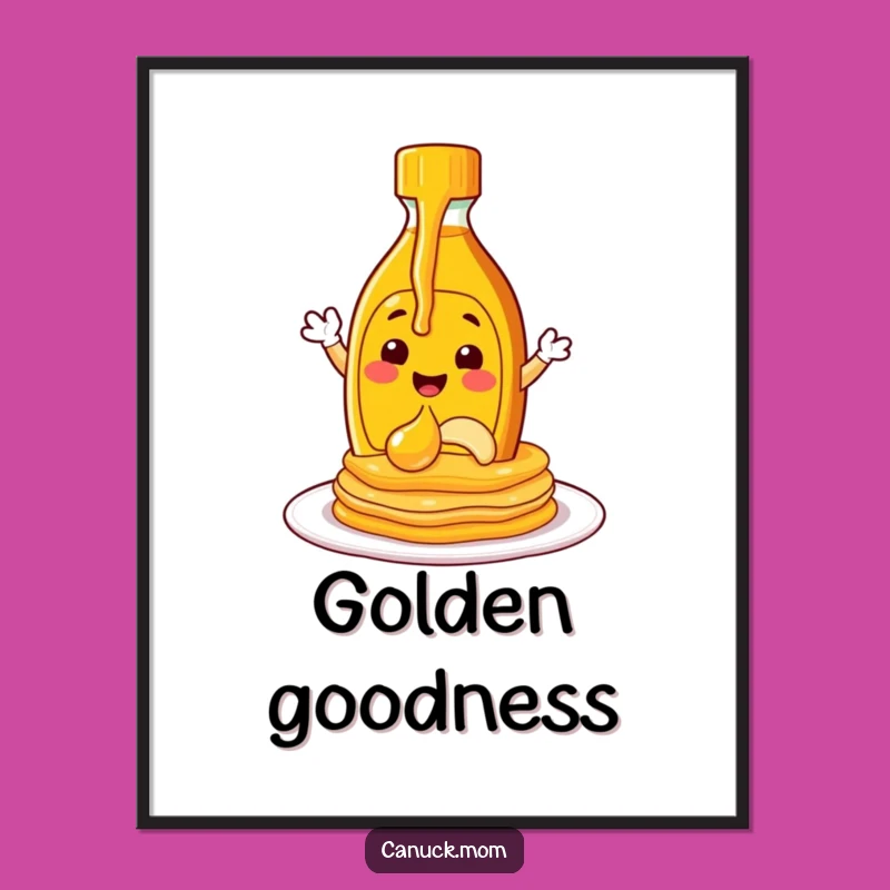 Funny Maple Syrup Pouring Poster - Delicious Wall Art for Foodies!