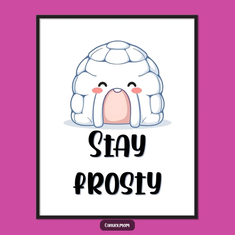 Smiling Igloo Poster - Friendly Winter Character Wall Art