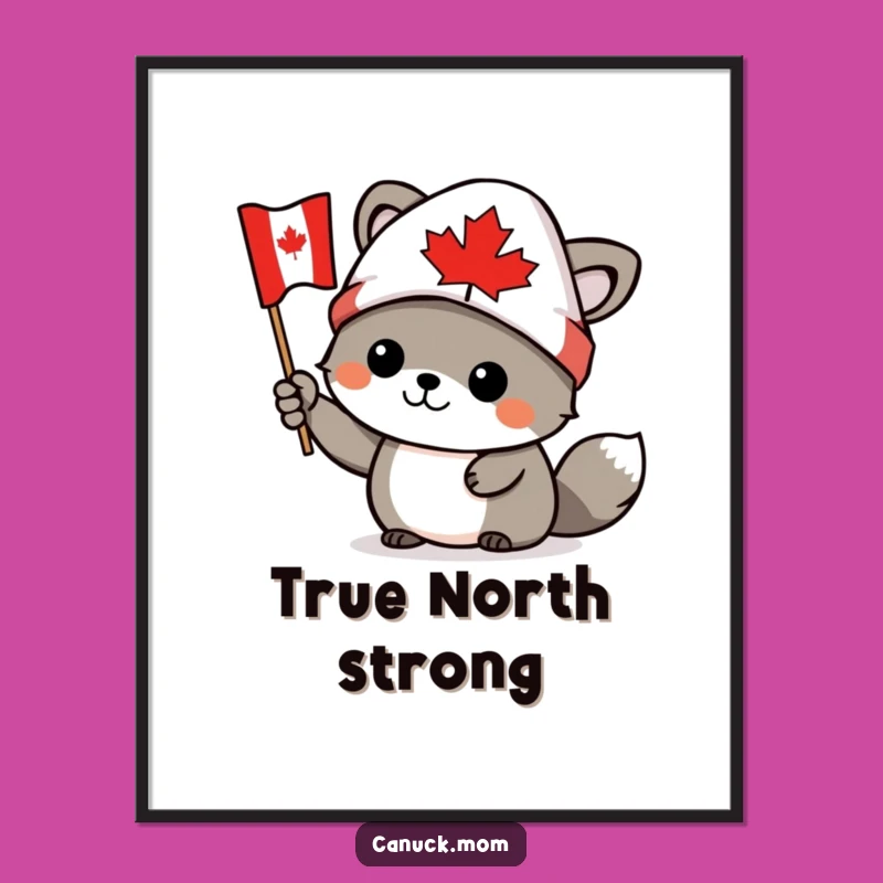Funny Canadian Poster - Toque Flag Character Art, Humorous Gift