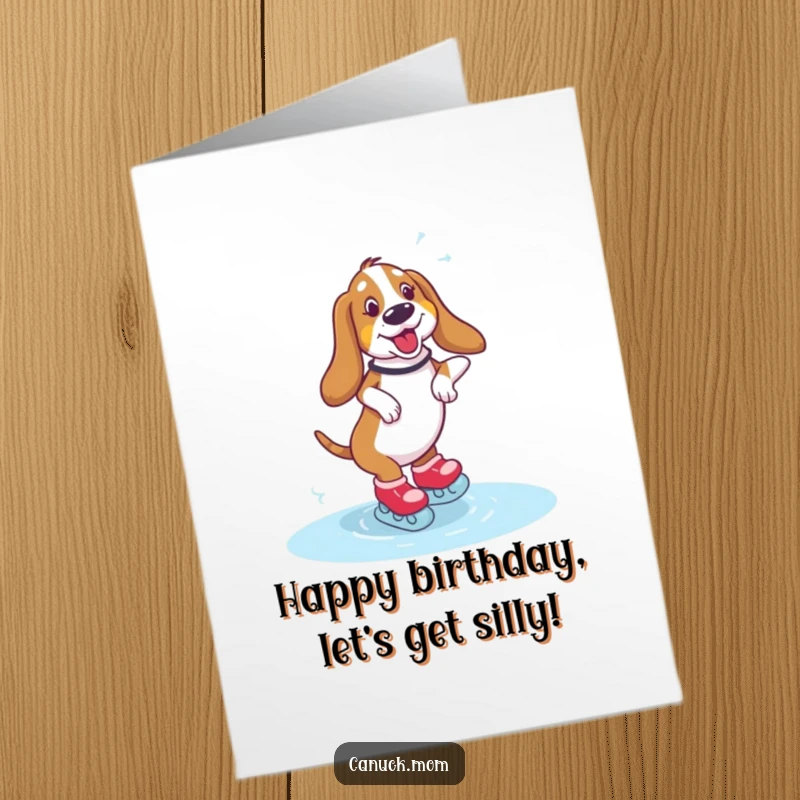 Funny Free Printable Birthday Card: A Basset Hound on skates wobbles playfully on ice. Happy Birthday, you graceful mover!