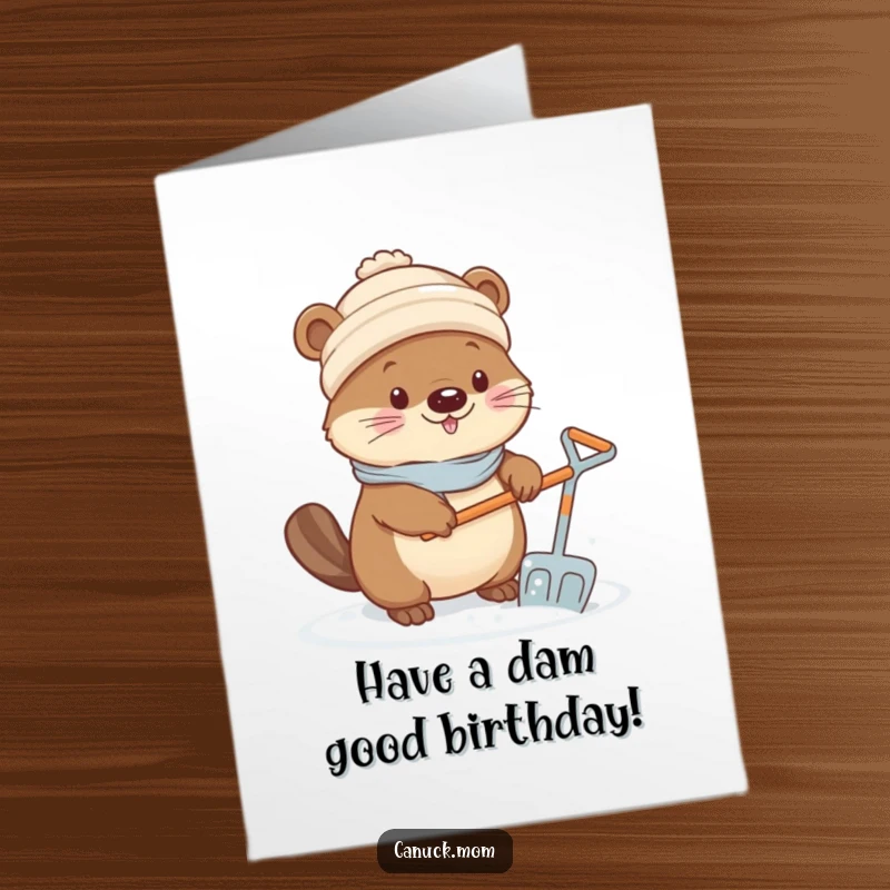Funny Free Printable Birthday Card: A Kawaii beaver wearing a toque, diligently shoveling snow with a tiny shovel, ready to celebrate.