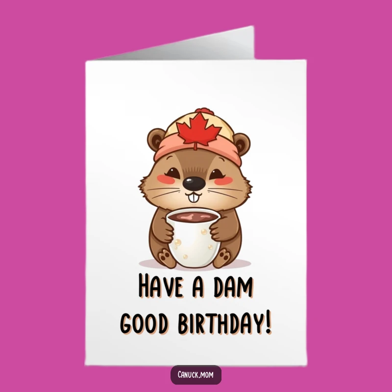 Free Printable Birthday Card: Cozy Beaver Hat - Funny Canadian Gift!