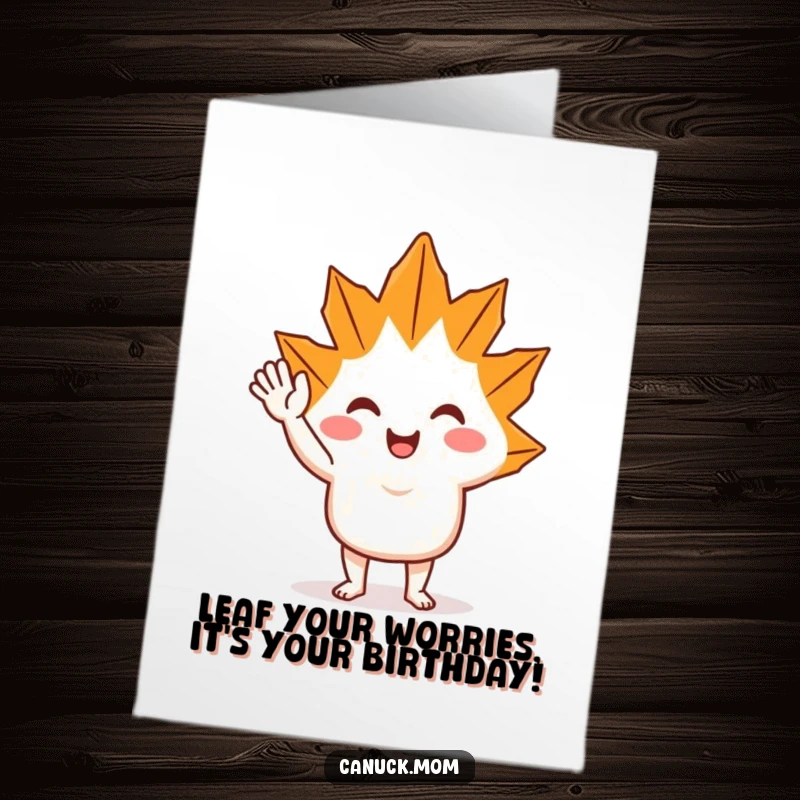 Free Printable Birthday Card featuring a cheerful maple leaf character waving happily, bringing autumn vibes and birthday wishes.