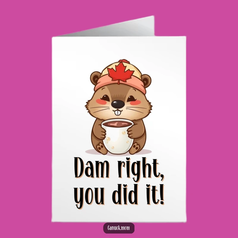 Free Printable Congrats Card: Canadian Beaver Cozy - Funny Animal Art!