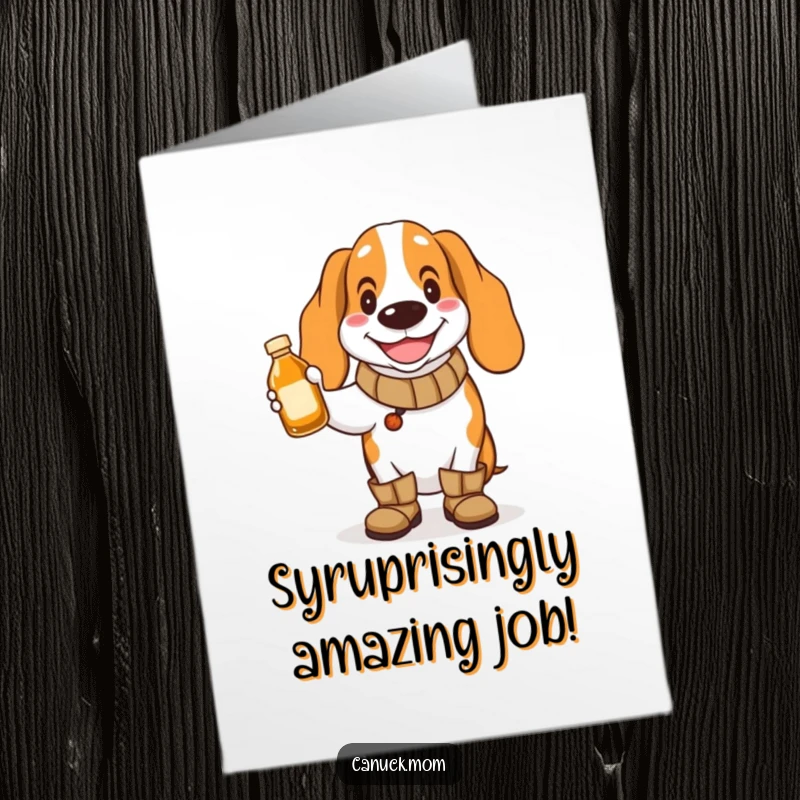 Funny Free Printable Congratulations Card: A Basset hound in boots grins holding a tiny maple syrup bottle, celebrating with sweetness.