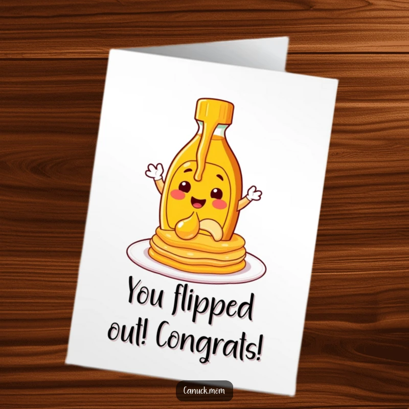 Funny Free Printable Congratulations Card: Happy maple syrup bottle character pouring syrup onto pancakes, celebrating a win.