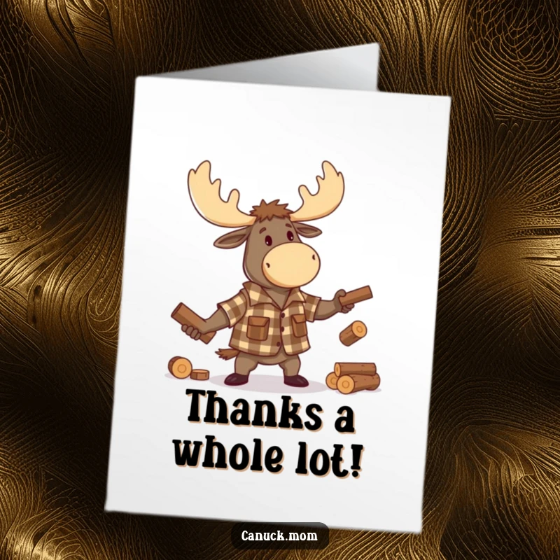 Funny free printable thank you card depicting a lumberjack moose expertly juggling small logs, conveying hilarious appreciation.