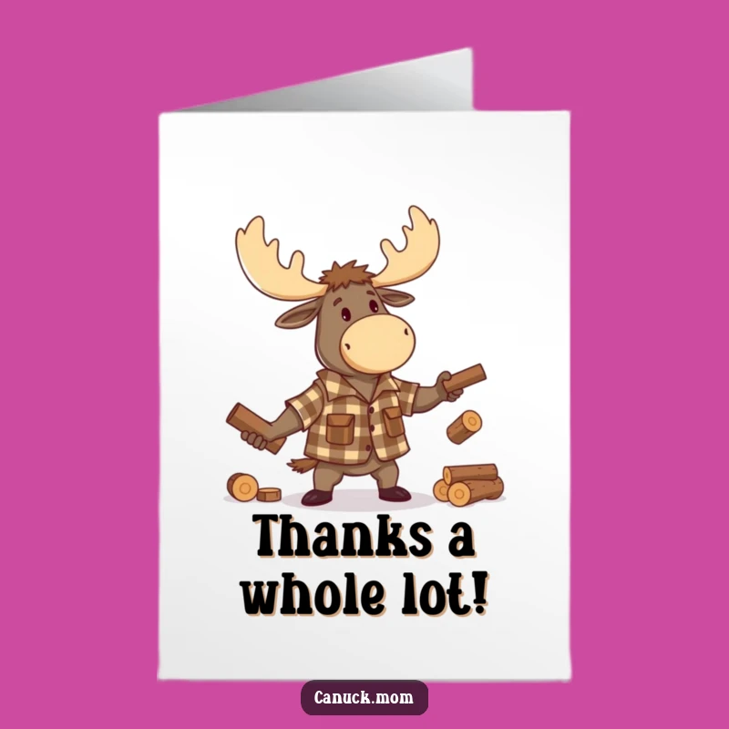 Free Printable Thank You Card: Juggling Moose Lumberjack, Humorous Downloadable Gift