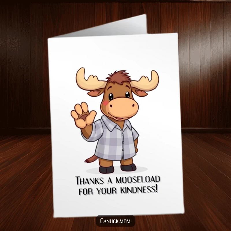 Funny Free Printable thank you card with a happy moose in a checkered shirt waving a paw in gratitude.
