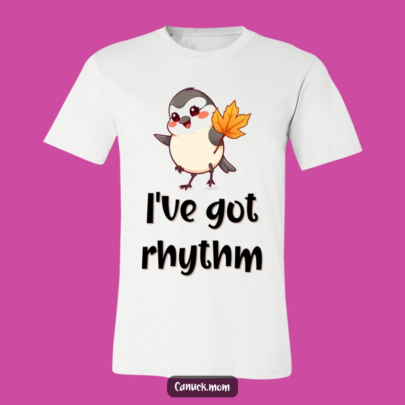 Funny Chickadee T-Shirt - Cheerful Maple Leaf Bird Tee Gift